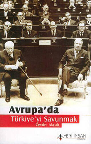 Avrupa’da Türkiye’yi Savunmak - 1