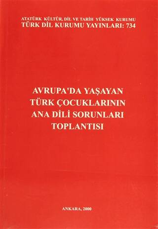 Avrupa`da Yaşayan Türk Çocuklarının Ana Dili Sorunları Toplantısı - 1