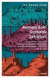 Avrupa’daki Osmanlı Şehirleri - 1