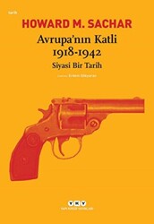 Avrupa’nın Katli 1918 -1942 Siyasi Bir Tarih - 1