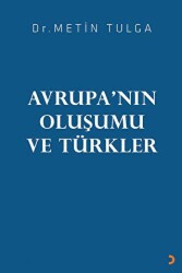 Avrupa’nın Oluşumu ve Türkler - 1