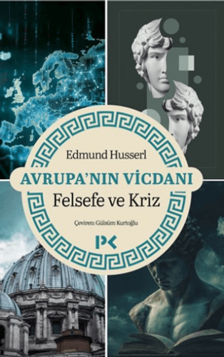 Avrupa`nın Vicdanı - Felsefe ve Kriz - 1