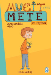 Avucumdaki Ağaç - Mucit Mete Ve Tayfası - 3. Sınıf Hikaye Seti 9. Kitap - Mavi Kirpi Yayınları