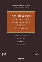 Avukatın Azli - İstifası - Sulh - Vekalet Ücreti ve Tazminat - 1