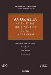 Avukatın Azli - İstifası - Sulh - Vekalet Ücreti ve Tazminat - 1