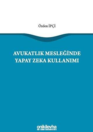 Avukatlık Mesleğinde Yapay Zeka Kullanımı - 1