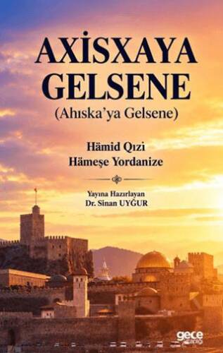 Axisxaya Gelsene Ahıska’ya Gelsene - 1