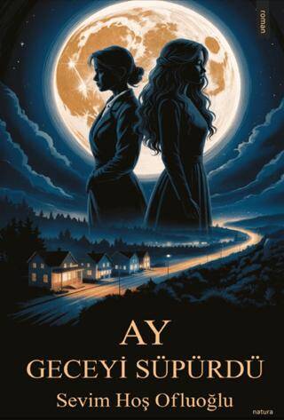 Ay Geceyi Süpürdü - 1