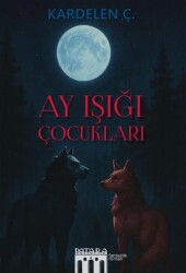 Ay Işığı Çocukları - Patara Kitap