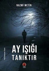 Ay Işığı Tanıktır - 1