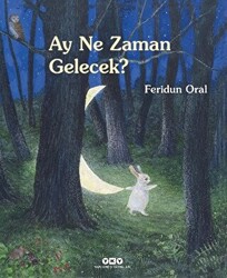 Ay Ne Zaman Gelecek? - 1