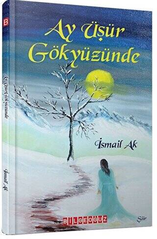 Ay Üşür Gökyüzünde - 1