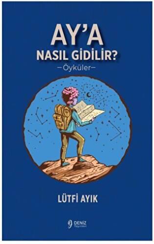 Ay’a Nasıl Gidilir? - 1