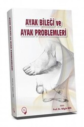 Ayak Bileği ve Ayak Problemleri - Hipokrat Kitabevi