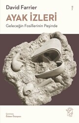 Ayak İzleri - Geleceğin Fosillerinin Peşinde - 1