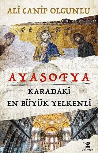 Ayasofya - Karadaki En Büyük Yelkenli - 1