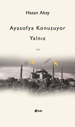 Ayasofya Konuşuyor Yalnız - 1