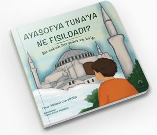 Ayasofya Tuna’ya Ne Fısıldadı - 1