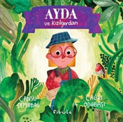 Ayda ve Kızılgerdan - 1