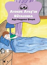 Aydede Ateş`in Rüyasında - 1