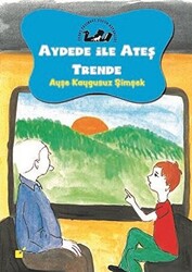 Aydede ile Ateş Trende - 1