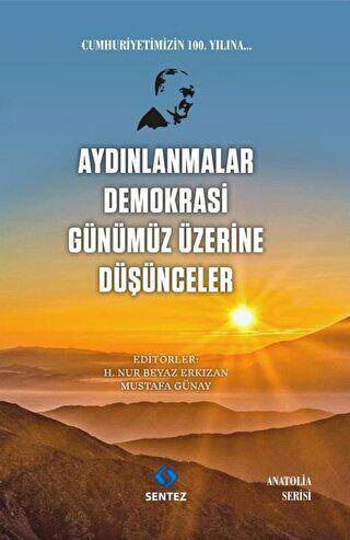 Aydınlanmalar Demokrasi Günümüz Üzerine Düşünceler - 1