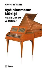 Aydınlanmanın Müziği Klasik Dönem ve Ustaları - 1