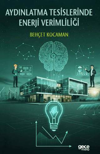 Aydınlatma Tesislerinde Enerji Verimliliği - 1