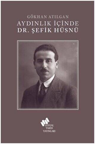 Aydınlık İçinde Dr. Şefik Hüsnü - 1