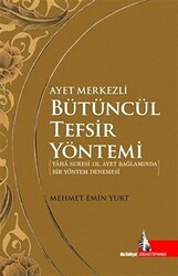 Ayet Merkezli Bütüncül Tefsir Yöntemi - 1