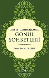 Ayet ve Hadisler Işığında Gönül Sohbetleri - 1