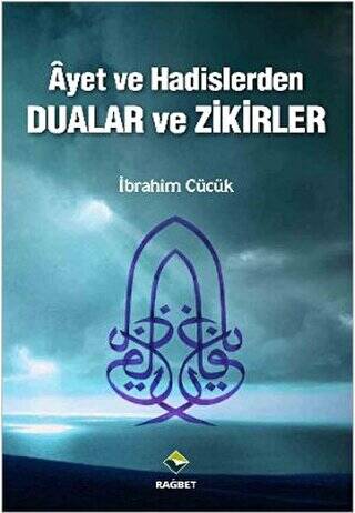 Ayet ve Hadislerden Dualar ve Zikirler - 1