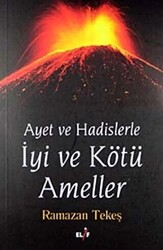 Ayet ve Hadislerle İyi ve Kötü Ameller - 1