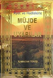 Ayet ve Hadislerle Müjde ve Uyarılar - 1