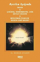 Ayetler Işığında İnsan Çağdaş Demokratik Laik Devlet Düzeni Müslüman Ülkeler Neden Geri Kaldı? - 1