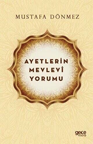 Ayetlerin Mevlevi Yorumu - 1