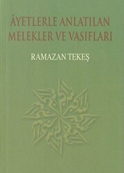 Ayetlerle Anlatılan Melekler ve Vasıfları - 1