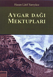 Aygar Dağı Mektupları - 1