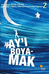 Ay’ı Boyamak - Günışığı Kitaplığı
