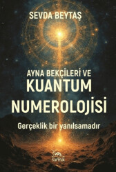 Ayna Bekçileri ve Kuantum Numerolojisi - Sarmal Kitabevi