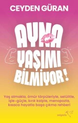 Ayna Yaşımı Bilmiyor - Müptela Yayınları