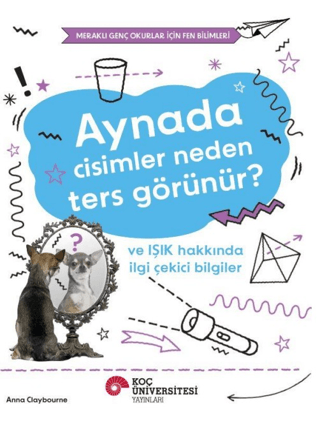 Aynada Cisimler Neden Ters Görünür? ve Işık Hakkında İlgi Çekici Bilgiler - 1