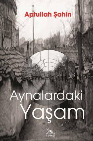 Aynalardaki Yaşam - 1