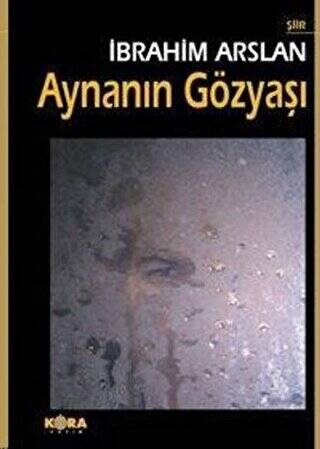 Aynanın Gözyaşı - 1