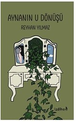 Aynanın U Dönüşü - İzdiham