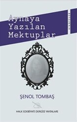 Aynaya Yazılan Mektuplar - 1