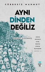 Aynı Dinden Değiliz - Cübbesiz Mahmut - 1