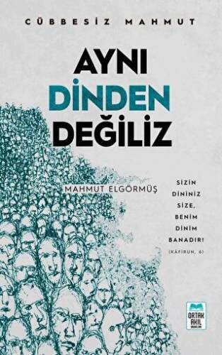 Aynı Dinden Değiliz - Cübbesiz Mahmut - 1