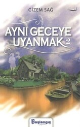 Aynı Geceye Uyanmak 2 - 1