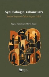 Aynı Sokağın Yabancıları - Karina Yayınevi